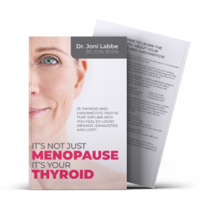 It's Not Just Menopause, It's Your Thyroid Dr. Labbe ThyroSisters