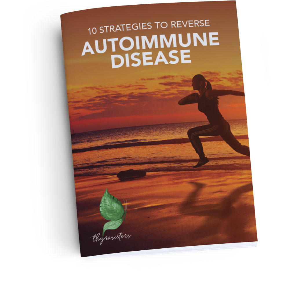 ThyroSisters Freebie - Reverse Autoimmune Disease