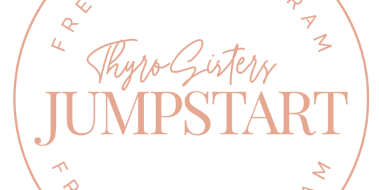 ThyroSisters JumpStart Program